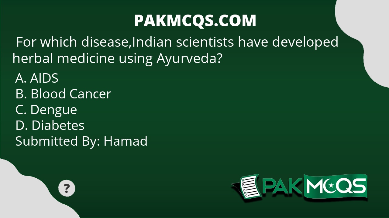 For which disease,Indian scientists  have developed herbal medicine using Ayurveda?