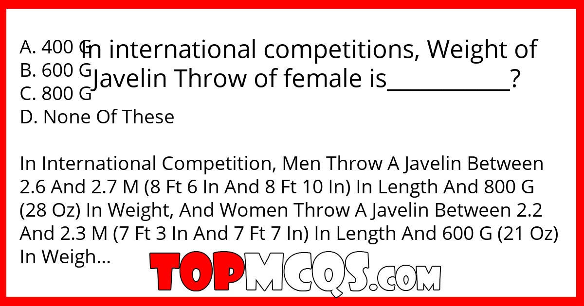 In international competitions, Weight of Javelin Throw of female is___________?