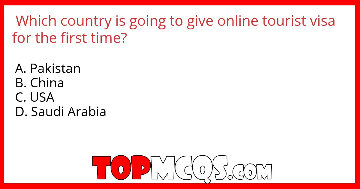 Which country is going to give online tourist visa for the first time?