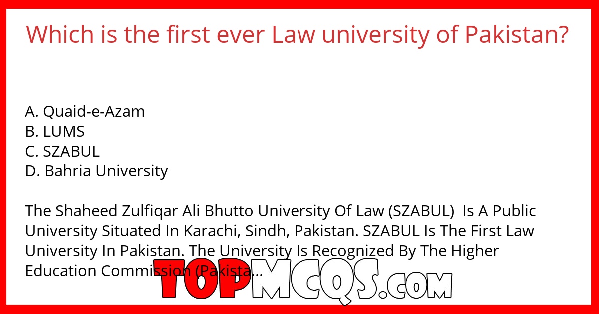 Which is the first ever Law university of Pakistan?
