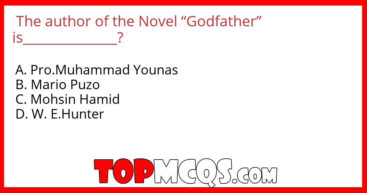 The author of the Novel “Godfather” is______________?
