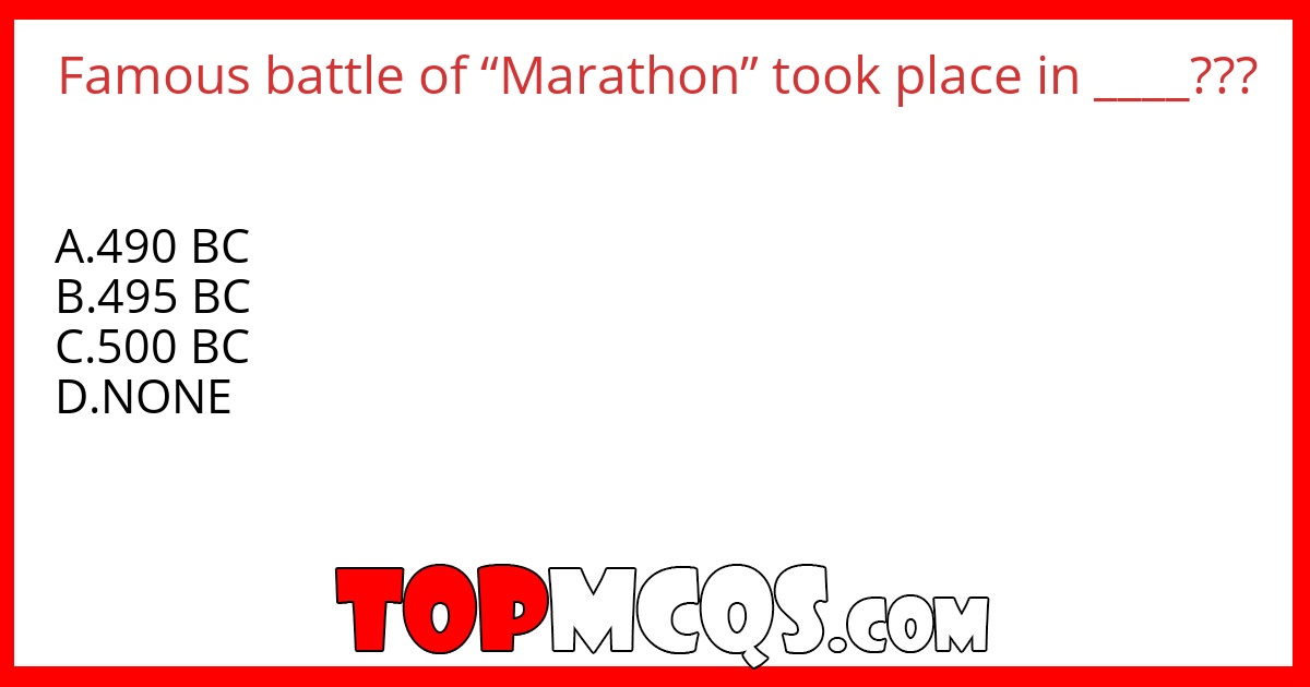 Famous battle of “Marathon” took place in ____???