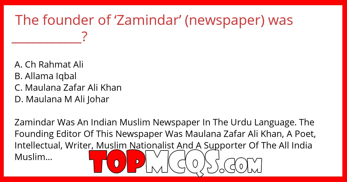 The founder of ‘Zamindar’ (newspaper) was ___________?