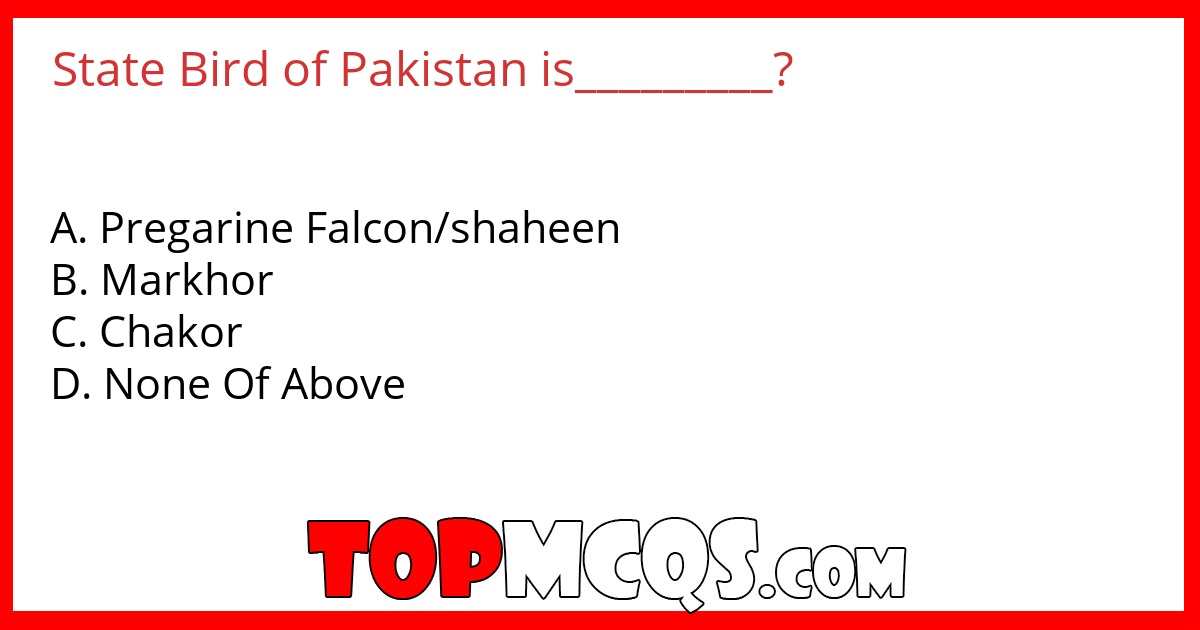 State Bird of Pakistan is_________?