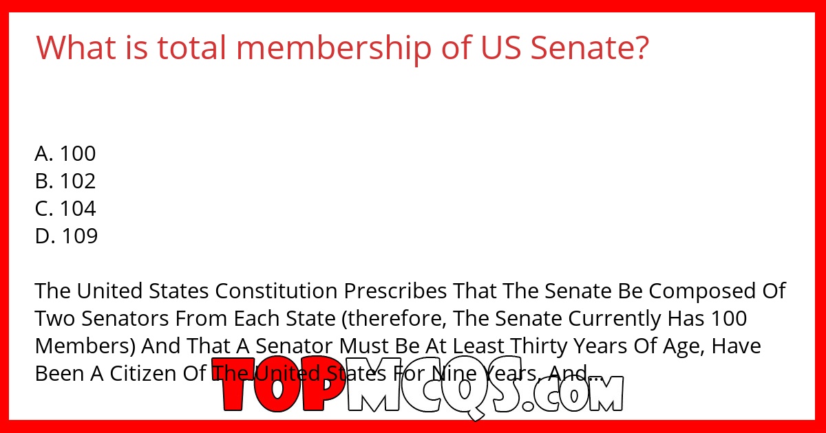 What is total membership of US Senate?
