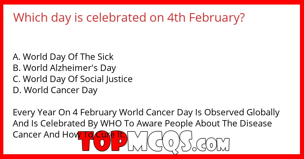 Which day is celebrated on 4th February?