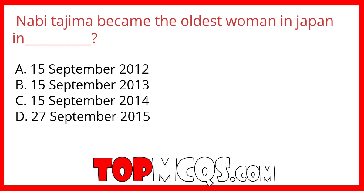 Nabi tajima became the oldest woman in japan in__________?