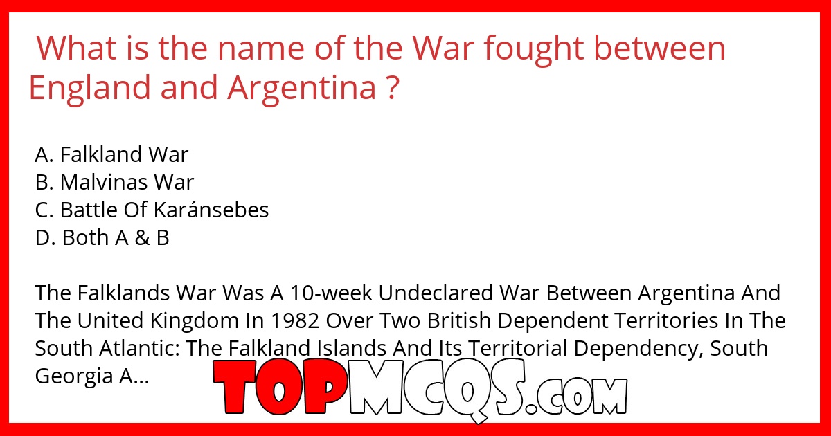 What is the name of the War fought between England and Argentina ?