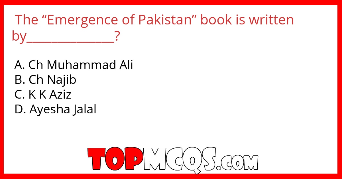 The “Emergence of Pakistan” book is written by______________?