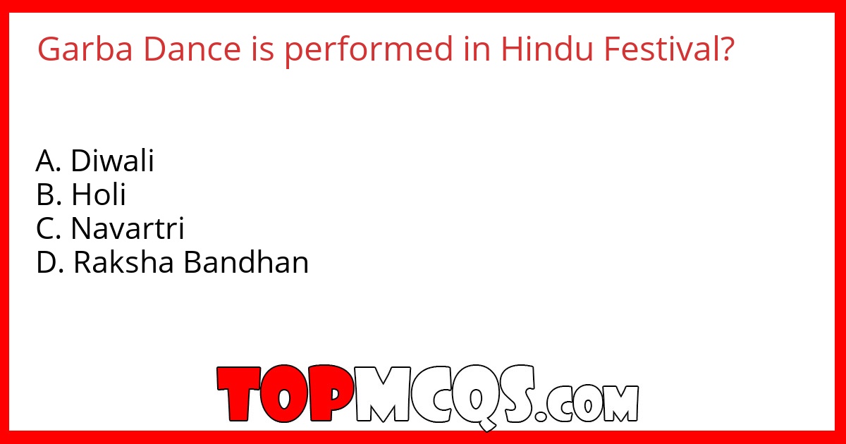 Garba Dance is performed in Hindu Festival?