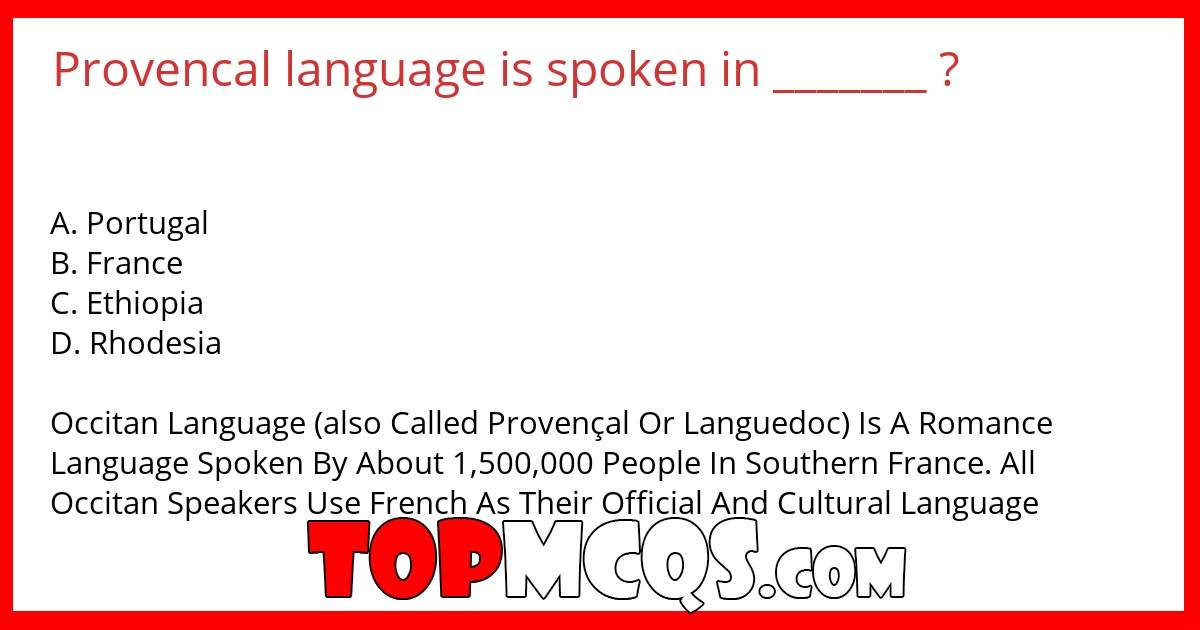 Provencal language is spoken in _______ ?