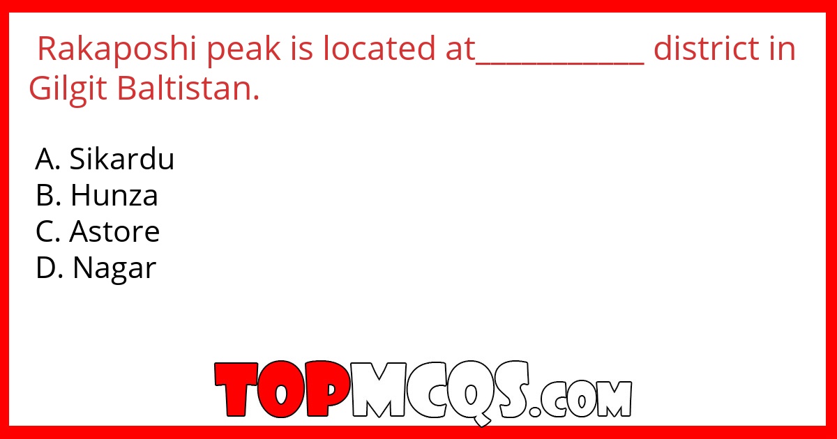 Rakaposhi peak is located at___________ district in Gilgit Baltistan.