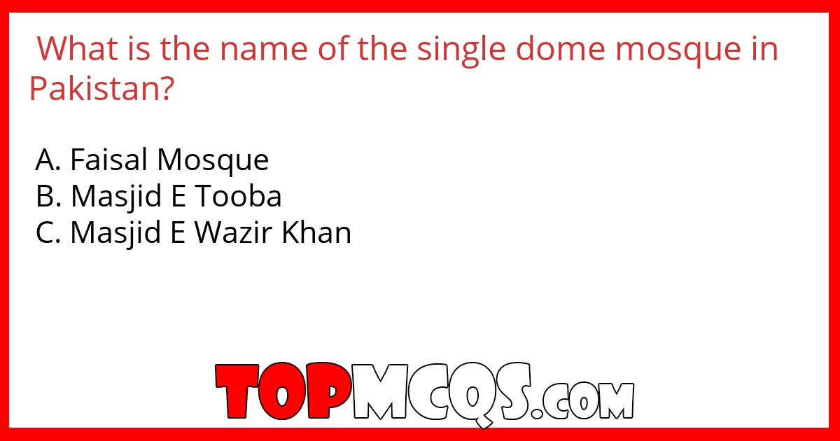 What is the name of the single dome mosque in Pakistan?