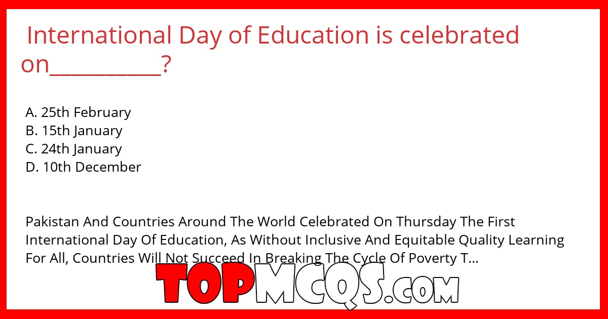 International Day of Education is celebrated on__________?