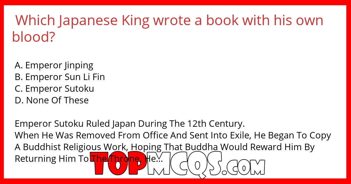 Which Japanese King wrote a book with his own blood?