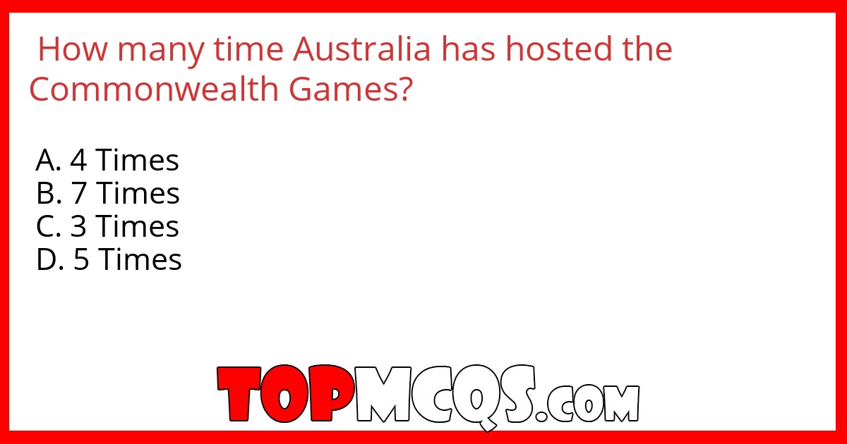 How many time Australia has hosted the Commonwealth Games?